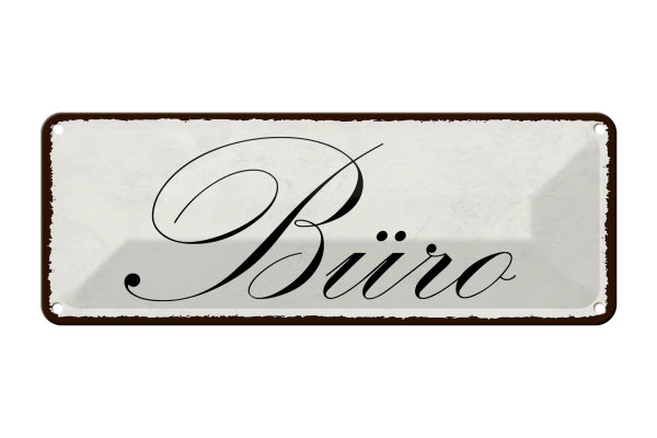 Blechschild Hinweis 27x10cm Büro Dekoration