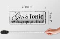 Blechschild Spruch 27x10cm Gin & Tonic how classy people Dekoration
