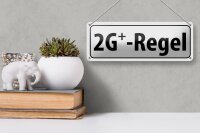 Blechschild Hinweis 27x10cm 2G+ Regel Dekoration