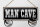 Blechschild Spruch 27x10 cm Man Cave Männer Höhle Dekoration