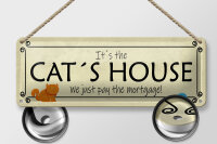 Blechschild Spruch 27x10cm Cat´s House we just pay the Dekoration