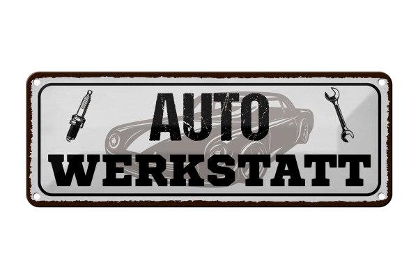Blechschild Spruch 27x10cm Auto Werkstatt Werkzeug Dekoration