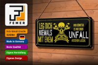 Blechschild Spruch 27x10cm leg dich nie mit einem Mechaniker
