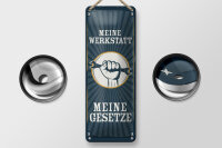 Blechschild Spruch 10x27cm Retro meine Werkstatt meine Gesetze