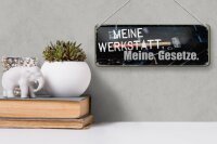 Blechschild Spruch 27x10cm meine Werkstatt meine Gesetze Dekoration