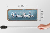 Blechschild Spruch 27x10cm Heimathafen Dekoration
