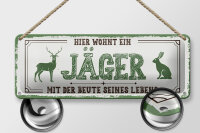 Blechschild Spruch 27x10cm Hier wohnt ein Jäger mit der Beute