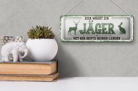 Blechschild Spruch 27x10cm Hier wohnt ein Jäger mit der Beute