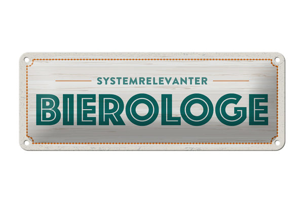 Blechschild 27x10 cm Systemrelevanter Bierologe Dekoration