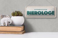 Blechschild 27x10 cm Systemrelevanter Bierologe Dekoration