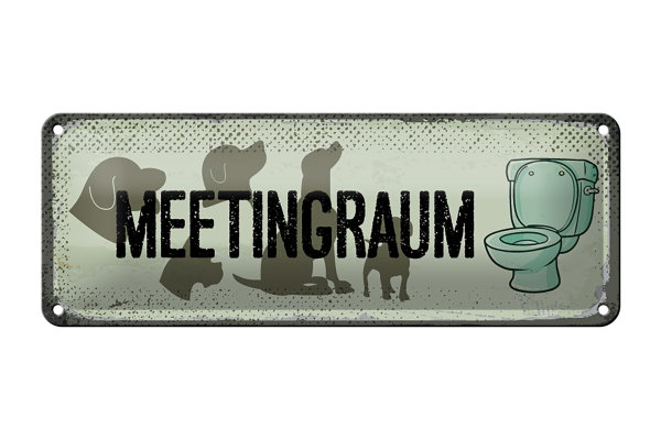 Blechschild Hinweis 27x10 cm Meetingraum Toilette Hund Dekoration