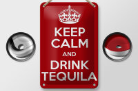 Blechschild Alkohol 12x18cm Keep calm and Drink Tequila