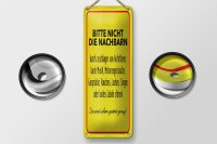 Blechschild Hinweis 10x27 cm Nachbarn sind schon...