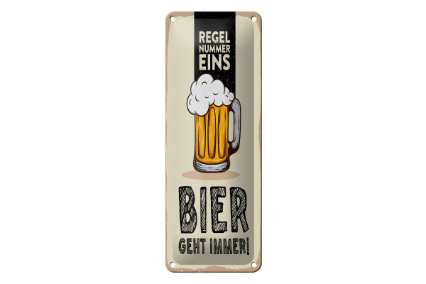 Blechschild 10x27 cm Regel Nummer eins Bier geht immer Dekoration