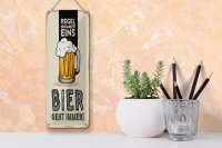 Blechschild 10x27 cm Regel Nummer eins Bier geht immer Dekoration