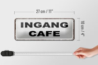 Blechschild Hinweis 27x10 cm holländisch Ingang Cafe Dekoration