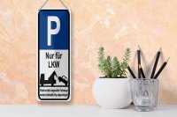 Blechschild Hinweis 10x27 cm Parkschild Nur für LKW Dekoration