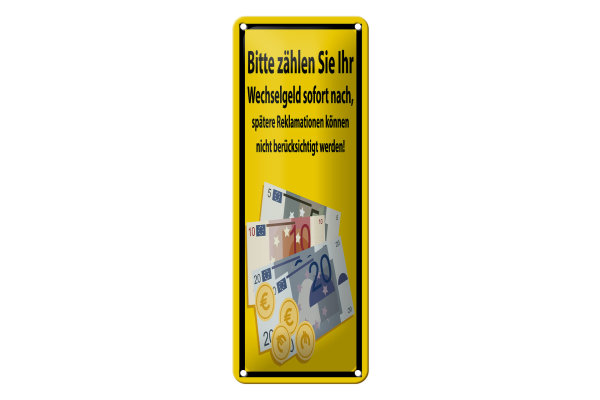 Blechschild Hinweis 10x27 cm Bitte Zählen sie ihr Wechselgeld