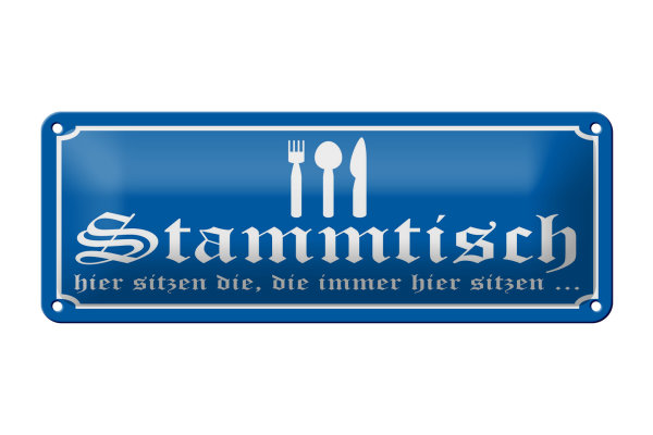Blechschild Hinweis 27x10 cm Stammtisch hier sitzen (blau) Dekoration