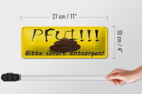 Blechschild Hinweis 27x10 cm Pfui bitte sofort entsorgen Hundehaufen Dekoration
