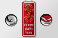 Blechschild Hinweis 10x27 cm Hund Wir müssen...