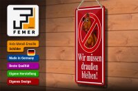 Blechschild Hinweis 10x27 cm Hund Wir müssen draußen bleiben Dekoration