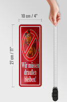 Blechschild Hinweis 10x27 cm Hund Wir müssen draußen bleiben Dekoration