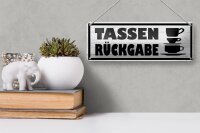 Blechschild Hinweis 27x10 cm Tassen Rückgabe Dekoration
