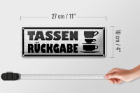 Blechschild Hinweis 27x10 cm Tassen Rückgabe Dekoration
