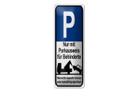 Blechschild Parken 10x27cm nur Parkausweis für...