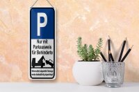 Blechschild Parken 10x27cm nur Parkausweis für Behinderte Dekoration