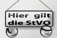 Blechschild Hinweis 27x10 cm hier gilt StVO...