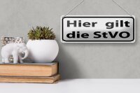 Blechschild Hinweis 27x10 cm hier gilt StVO Verkehrsschild Dekoration
