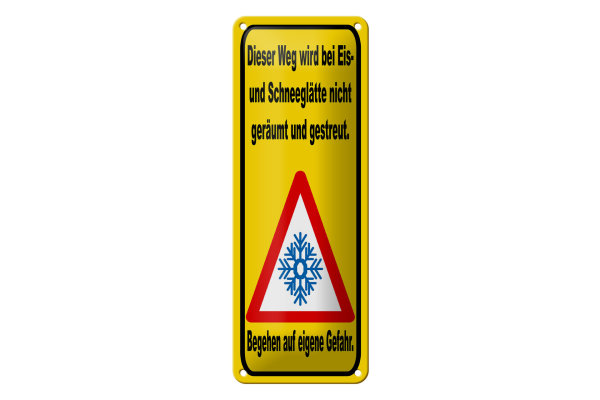 Blechschild Hinweis 10x27 cm Eis Schneeglätte eigene Gefahr Dekoration