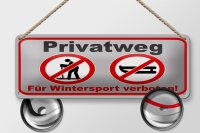 Blechschild Hinweis 27x10 cm Privatweg Wintersport...