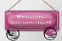 Blechschild Hinweis 27x10 cm Frauen Stammtisch Dekoration