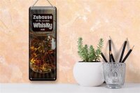 Blechschild Spruch Zuhause ist da, wo mein Whisky 10x27cm