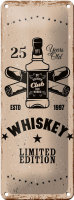 Blechschild Spruch Whiskey 25 years Limited Edition 10x27cm