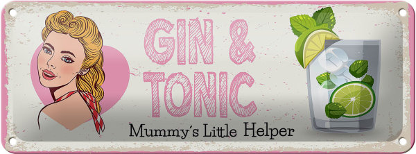 Blechschild Spruch Gin & Tonic Mummy`s little Helper 27x10cm