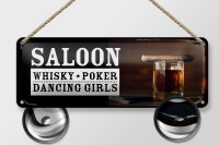 Blechschild Spruch Saloon Whisky Poker Dancing Girls 27x10cm