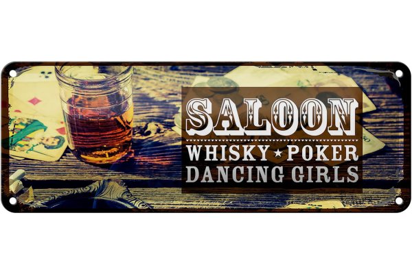 Blechschild Spruch Saloon Whisky Poker Dancing girls 27x10cm