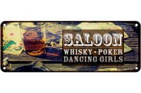 Blechschild Spruch Saloon Whisky Poker Dancing girls 27x10cm