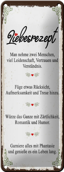 Blechschild Spruch Liebesrezept man nehme 2 Menschen 10x27cm