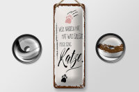 Blechschild Spruch Katze Wer Narben hat was erlebt 10x27cm