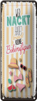 Blechschild Spruch wer nackt badet keine Bikinifigur 10x27cm