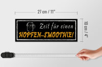 Holzschild Spruch 27x10cm Zeit für einen Hopfen-Smoothie schwarzes Schild