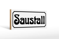 Holzschild Saustall 27x10cm Stall füt Schweine Sauerei