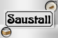 Holzschild Saustall 27x10cm Stall füt Schweine Sauerei