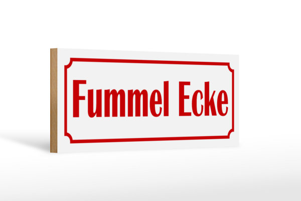 Holzschild Fummelecke 27x10cm Schlafzimmer Ecke
