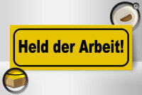 Holzschild Spruch 27x10cm Held der Arbeit
